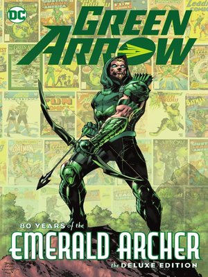 cover image of Green Arrow: 80 Years of the Emerald Archer